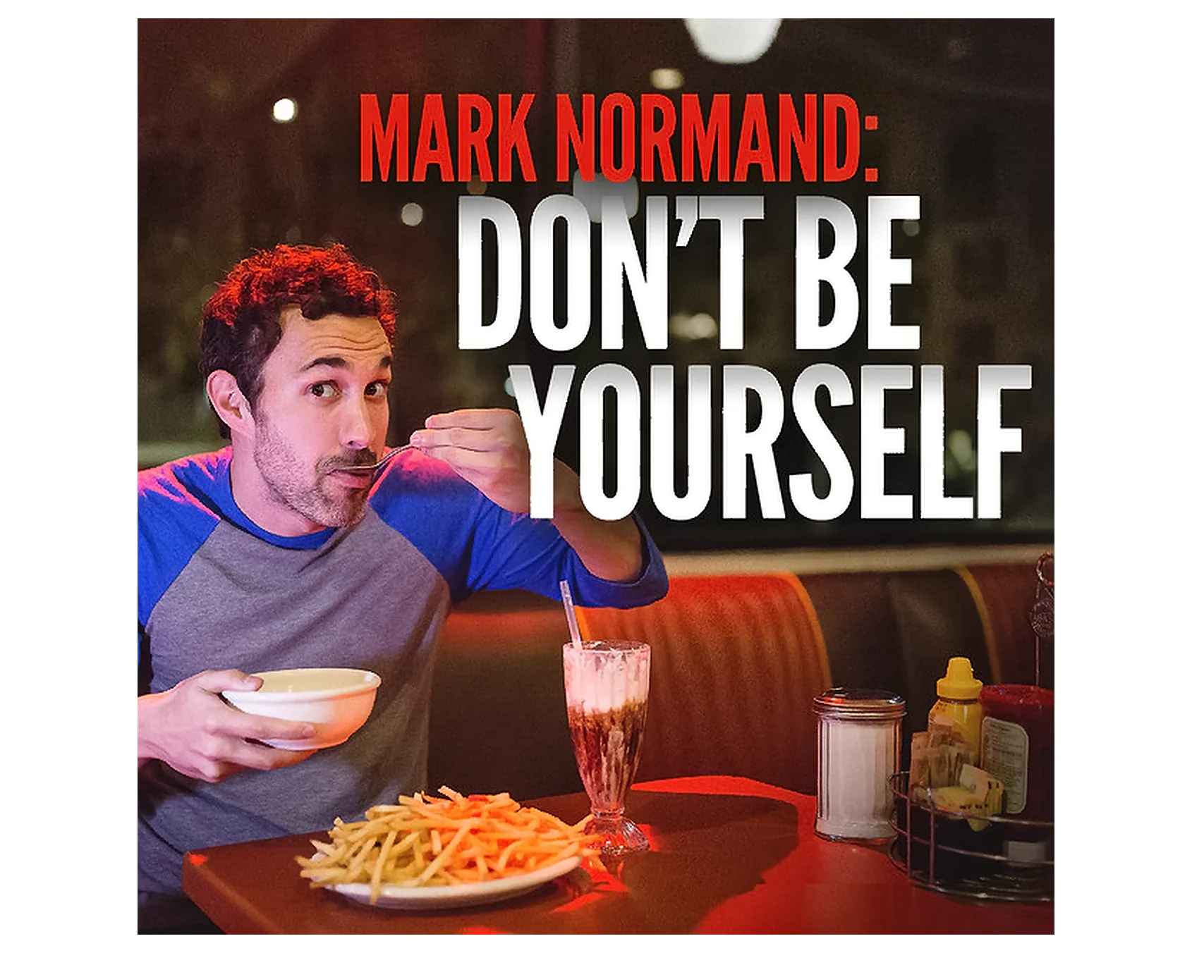 Don't Be Yourself Poster | Stand-Up Comedy Special | Mark Normand | Tuesdays with Stories Poster for comedy special "Don't Be Yourself" by comedian Mark Normand of Tuesdays with Stories. Find more about Mark at www.tuesdayspod.com/mark-normand